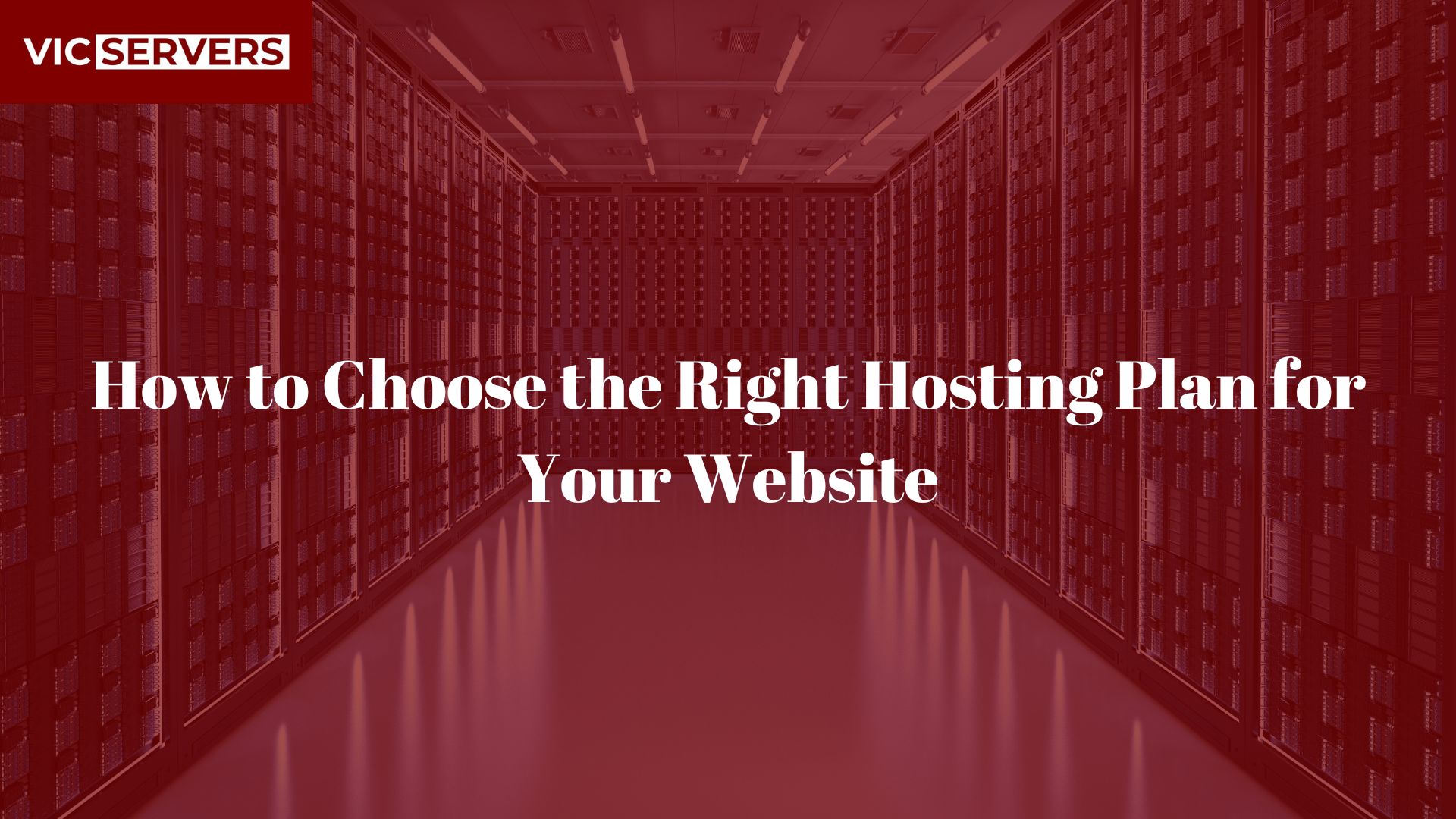 How to Choose the Right Hosting Plan for Your Website