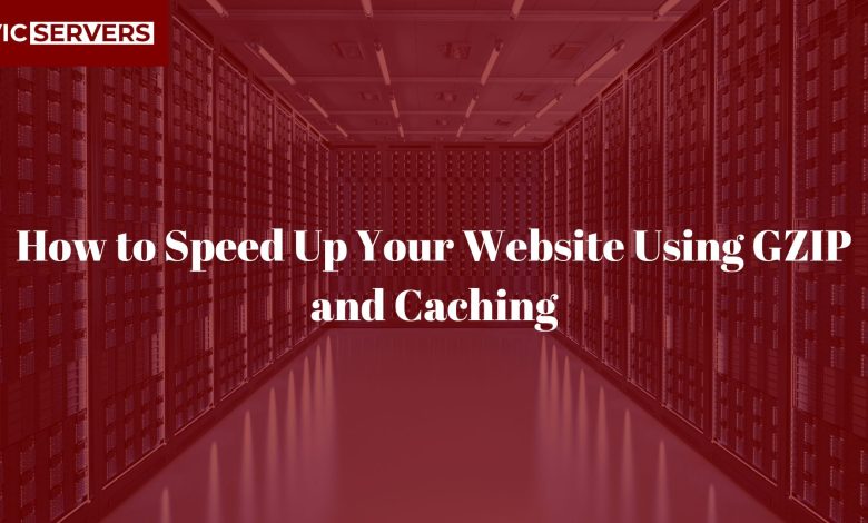 How to Speed Up Your Website Using GZIP and Caching