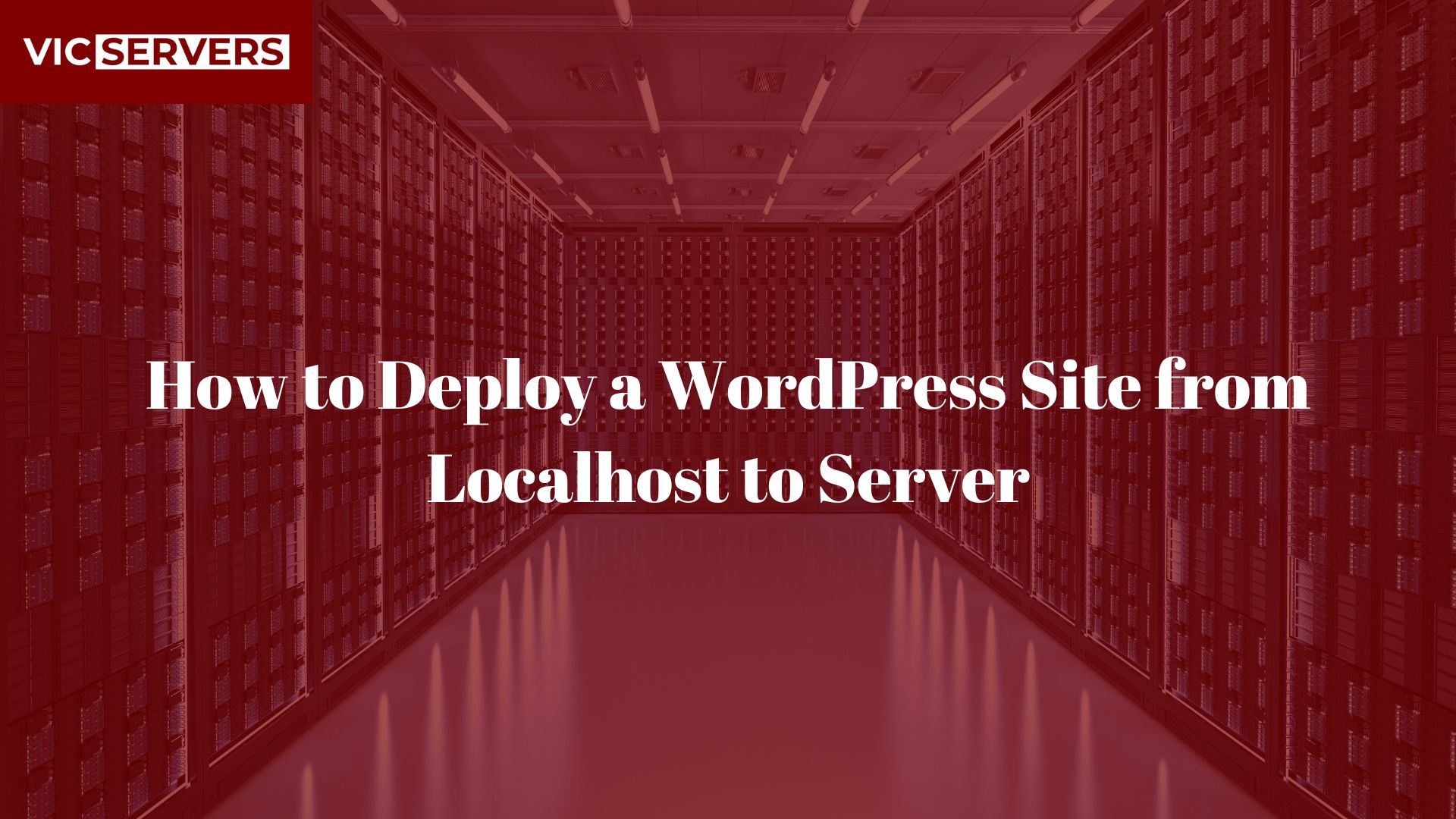 How to Deploy a WordPress Site from Localhost to Server