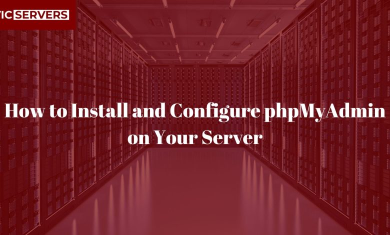 How to Install and Configure phpMyAdmin on Your Server