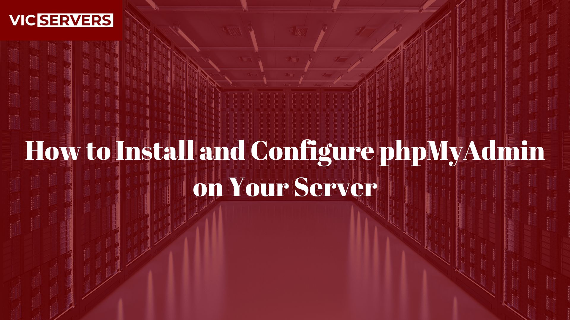 How to Install and Configure phpMyAdmin on Your Server