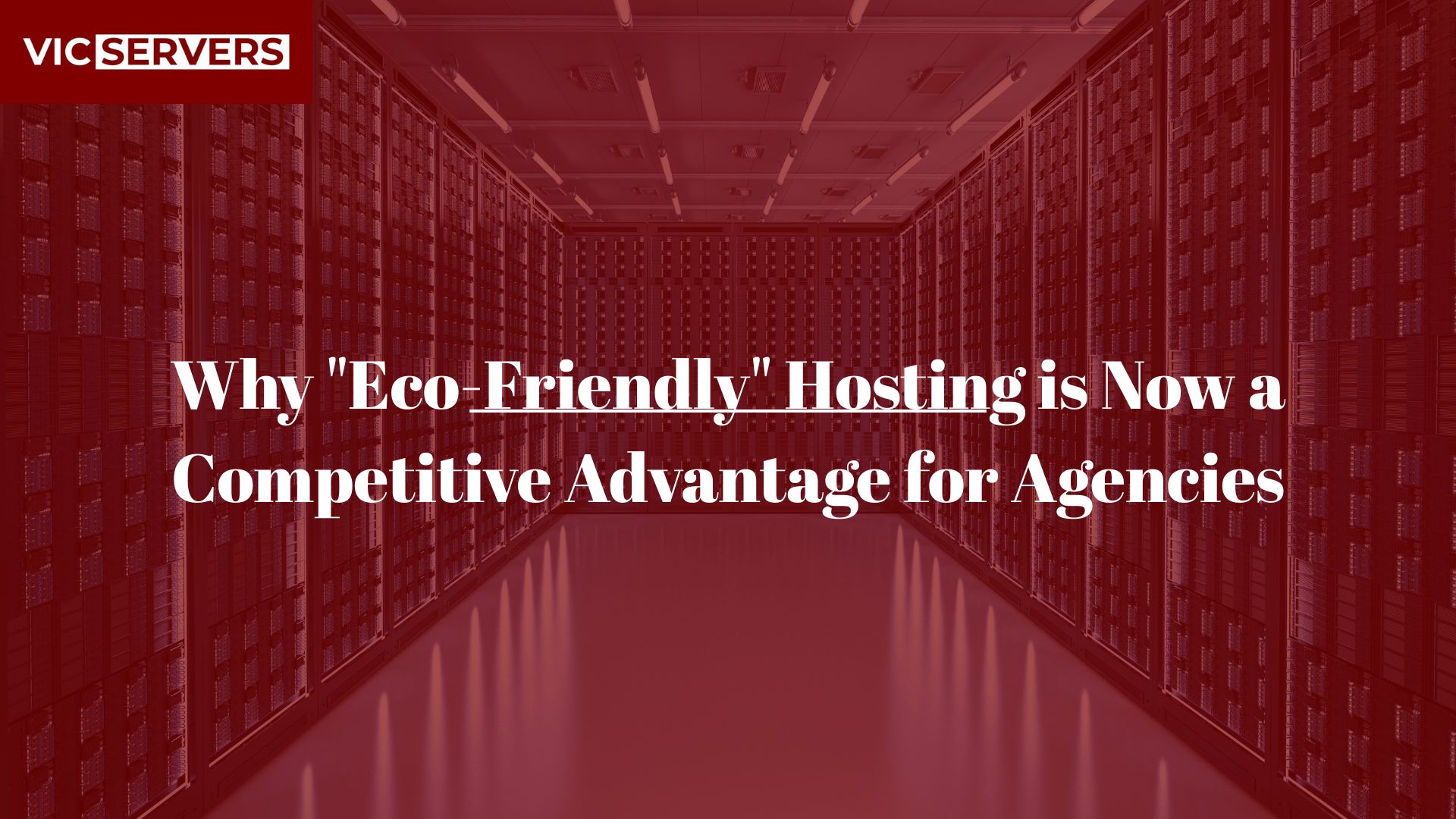 Why “Eco-Friendly” Hosting is Now a Competitive Advantage for Agencies