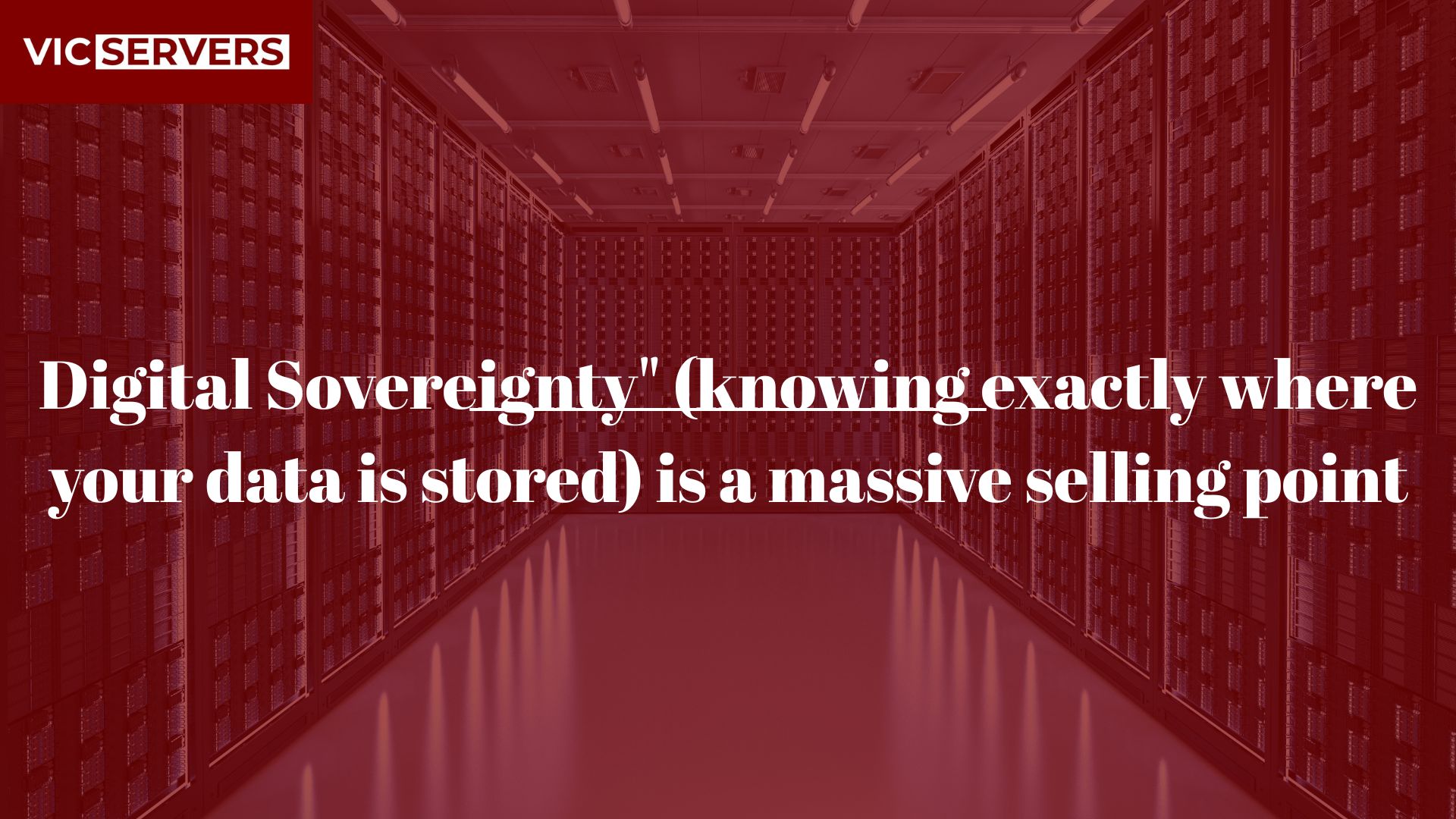 Digital Sovereignty” (knowing exactly where your data is stored) is a massive selling point